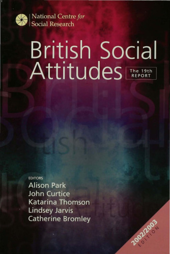 British Social Attitudes: The 19th Report (British Social Attitudes Survey series)
