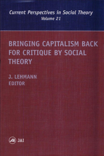 Bringing Capitalism Back for Critique by Social Theory
