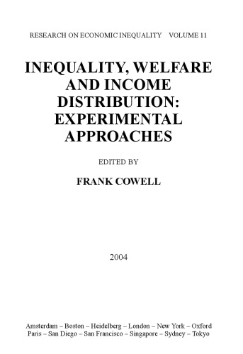Inequality, Welfare and Income Distribution: Experimental Approaches, Eleventh Edition (Research on Economic Inequality)