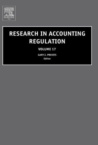 Research in Accounting Regulation, Volume 17 (Research in Accounting Regulation)