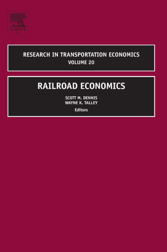 Railroad Economics (Research in Transportation Economics)
