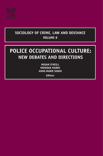 Police Occupational Culture: New Debates and Directions