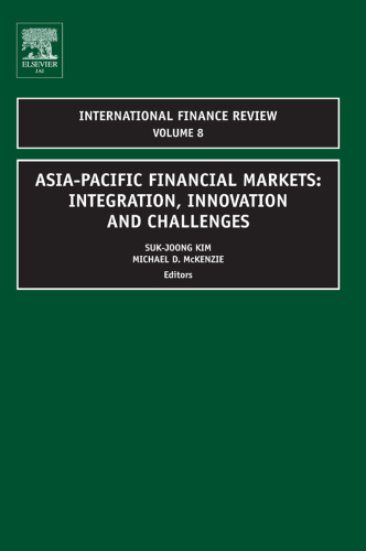 Asia-Pacific Financial Markets, Volume 8: Integration, Innovation and Challenges