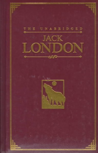 The Unabridged Jack London
