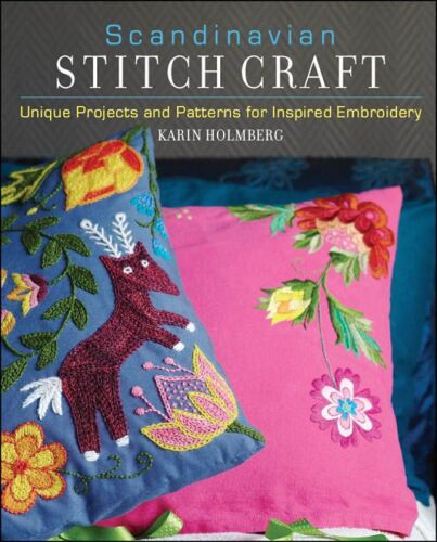 Scandinavian Stitch Craft: Unique Projects and Patterns for Inspired Embroidery