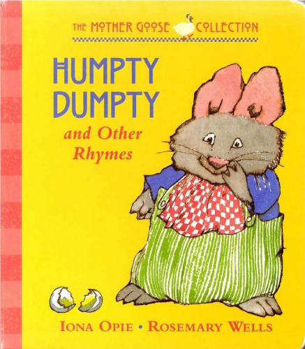 Humpty Dumpty: and Other Rhymes (My Very First Mother Goose)
