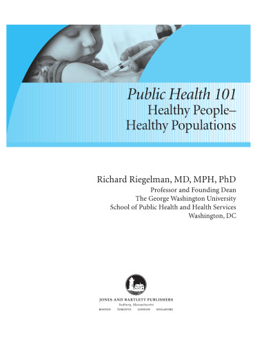 Public Health 101: Healthy People - Healthy Populations