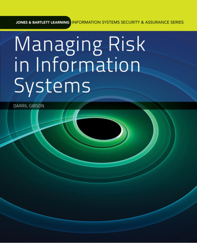 Managing Risk in Information Systems
