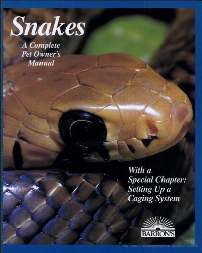 Snakes : a complete pet owner's manual