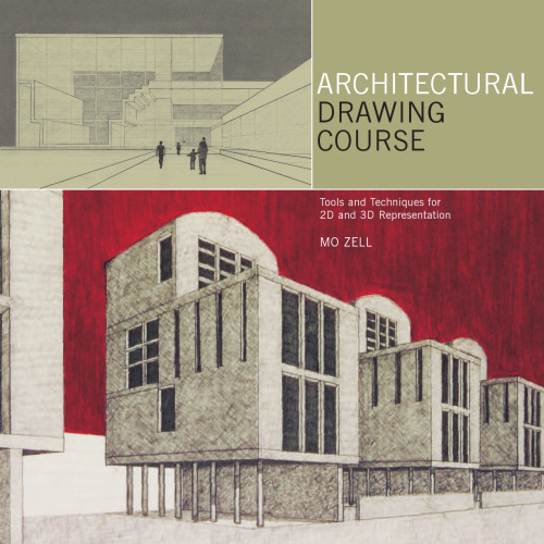 Architectural Drawing Course: Tools and Techniques for 2D and 3D Representation