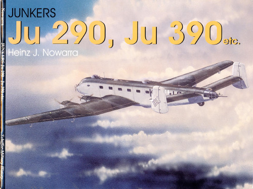 Junkers Ju 290, Ju 390 Etc.
