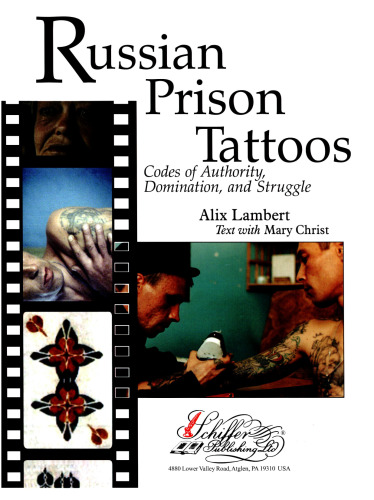 Russian Prison Tattoos: Codes of Authority, Domination, and Struggle