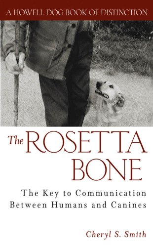 The Rosetta Bone: The Key to Communication Between Humans and Canines