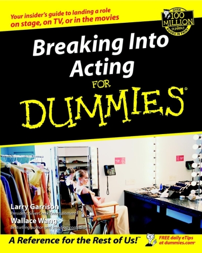 Breaking Into Acting For Dummies