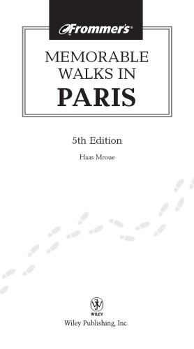 Frommer's(r) Memorable Walks in Paris, 5th Edition
