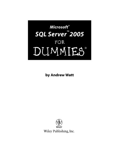 Microsoft SQL Server 2005 for dummies