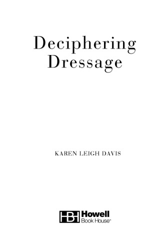 Deciphering Dressage (Howell Equestrian Library)