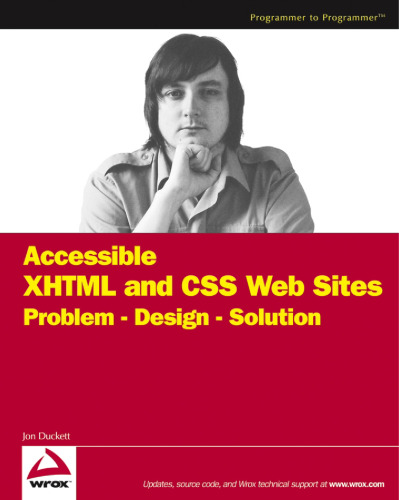 Accessible XHTML and CSS Web sites problem, design, solution