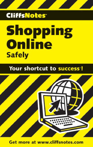 Cliffsnotes Shopping Online Safely (CliffsNotes)