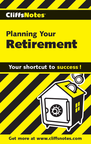 Planning Your Retirement (Cliffs Notes)
