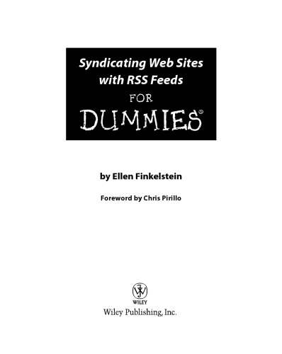 Syndicating Web Sites with RSS Feeds For Dummies ®