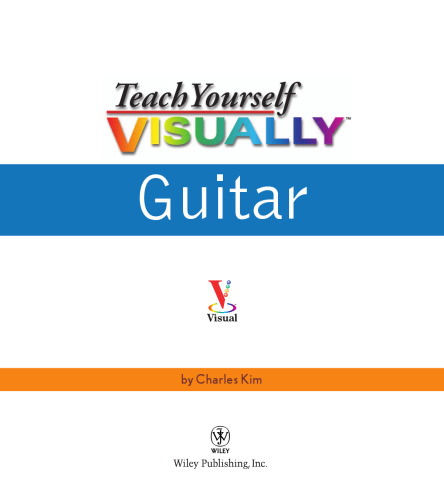 Teach Yourself VISUALLY Guitar (Teach Yourself Visually)