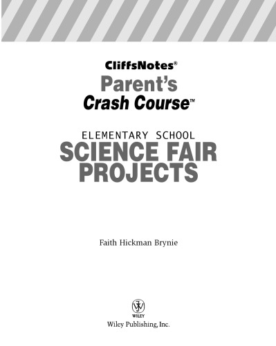 CliffsNotes Parent's Crash Course Elementary School Science Fair Projects (Cliffs Notes)