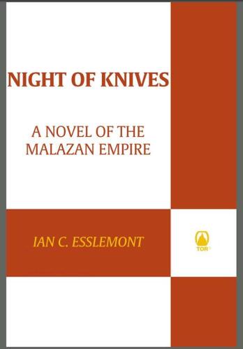 Night of Knives: A Novel of the Malazan Empire