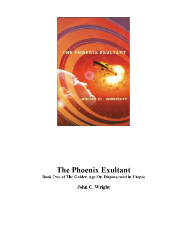 The Phoenix Exultant : The Golden Age, Volume 2 (The Golden Age)