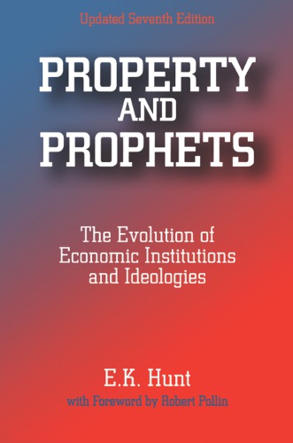Property and prophets: the evolution of economic institutions and ideologies