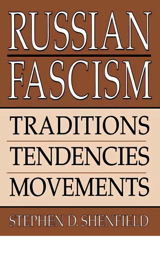 Russian fascism: traditions, tendencies, movements
