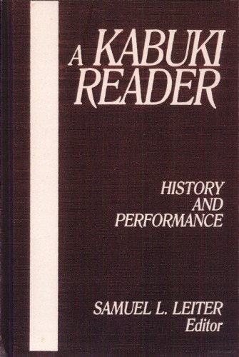 A Kabuki Reader: History and Performance