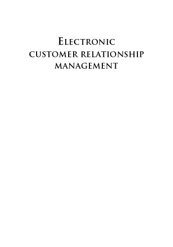 Electronic Customer Relationship Management (Advances in Management Information Systems)