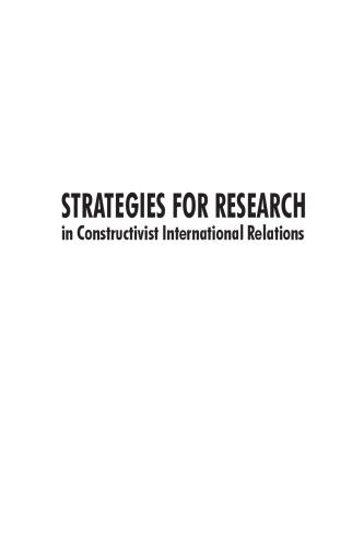 Strategies for Research in Constructivist International Relations (International Relations in a Constructed World)