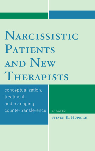 Narcissistic Patients and New Therapists: Conceptualization, Treatment, and Managing Countertransference