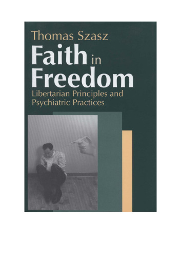 Faith in Freedom: Libertarian Principles and Psychiatric Practices