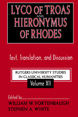 Lyco of Troas and Hieronymus of Rhodes: Text, Translation, and Discussion