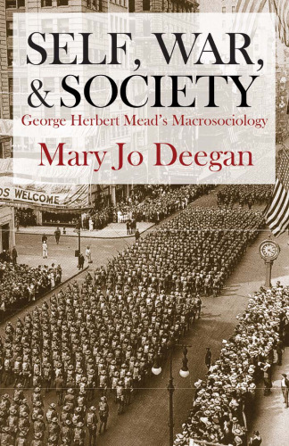 Self, War, and Society: George Herbert Mead's Macrosociology