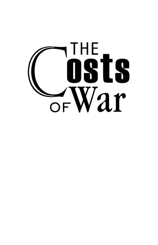 The Costs of War: America's Pyrrhic Victories