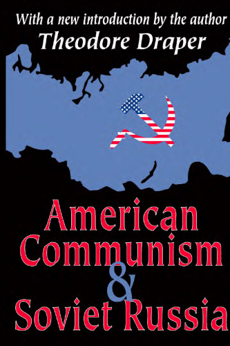 American Communism and Soviet Russia