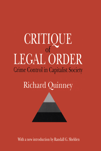 Critique of Legal Order: Crime Control in Capitalist Society