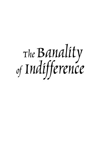 The Banality of Indifference: Zionism and the Armenian Genocide
