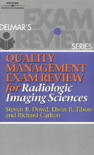 Quality Management Exam Review for Radiologic Imaging Sciences