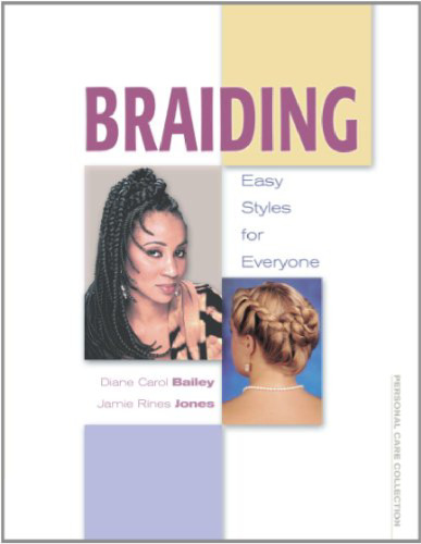 Braiding: Easy Styles for Everyone