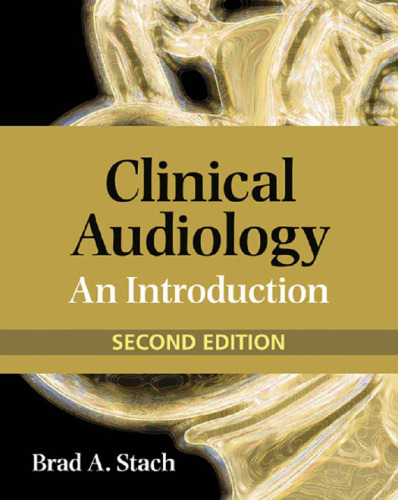 Clinical Audiology: An Introduction, 2nd Edition