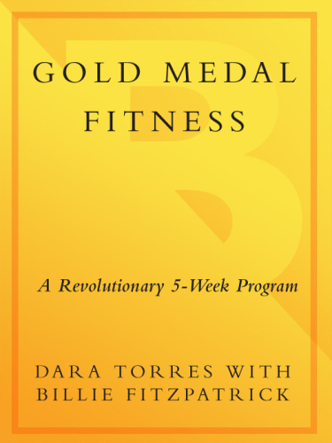 Gold Medal Fitness: A Revolutionary 5-Week Program