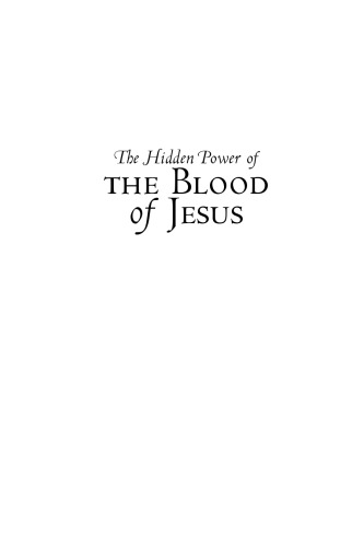 The Hidden Power of the Blood of Jesus