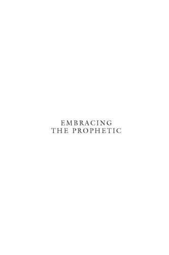 Embracing the Prophetic