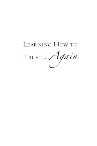 Learning How to Trust Again!
