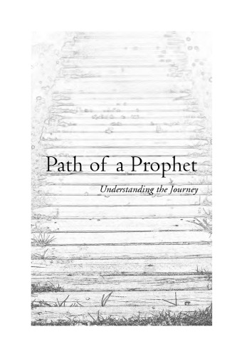 The Path of the Prophet: Understanding the Journey